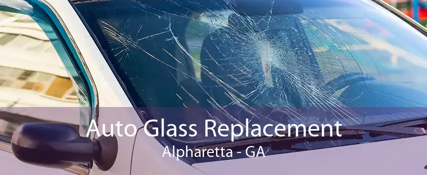 Auto Glass Replacement Alpharetta - GA
