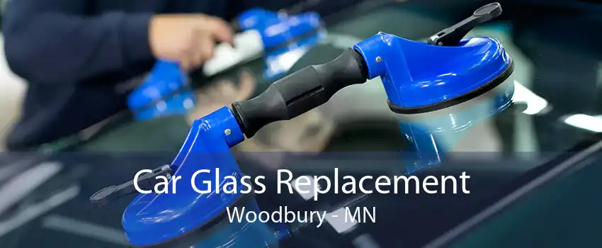  Car Glass Replacement Woodbury - MN