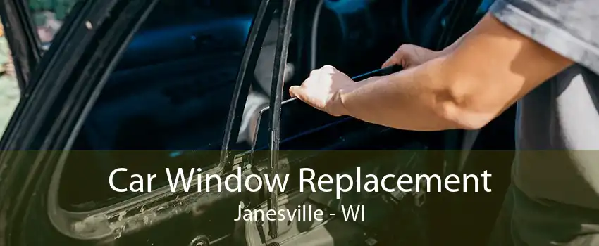 Car Window Replacement Janesville - WI