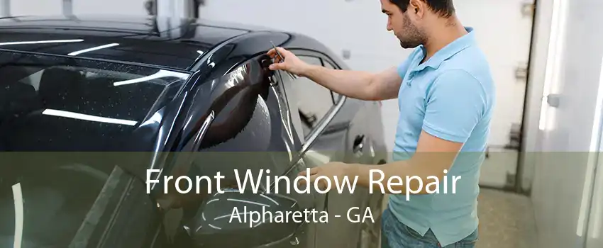 Front Window Repair Alpharetta - GA