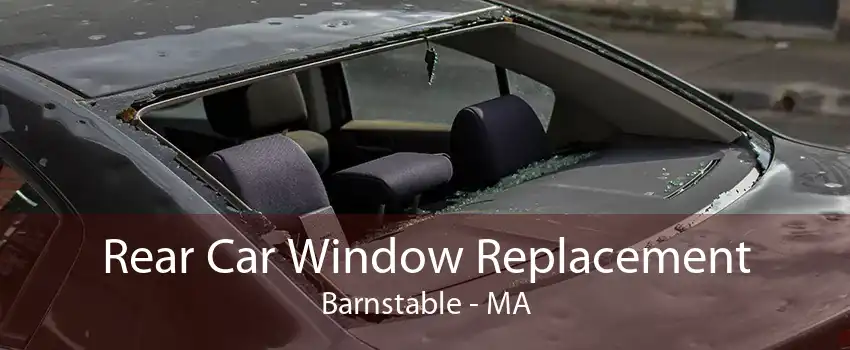 Rear Car Window Replacement Barnstable - MA