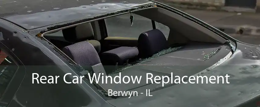 Rear Car Window Replacement Berwyn - IL