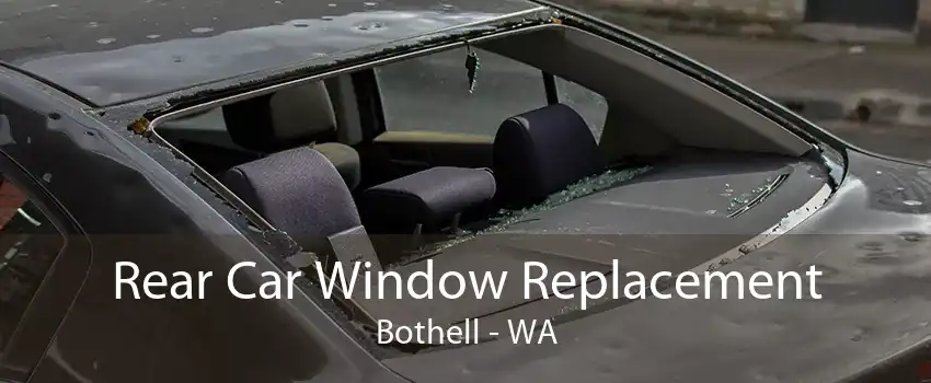 Rear Car Window Replacement Bothell - WA