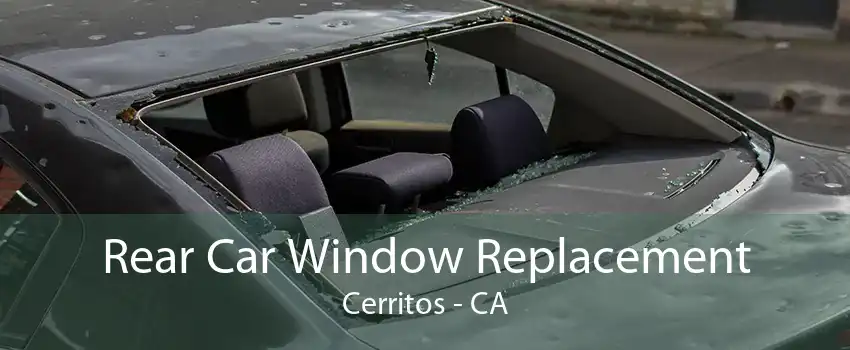 Rear Car Window Replacement Cerritos - CA
