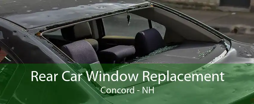 Rear Car Window Replacement Concord - NH