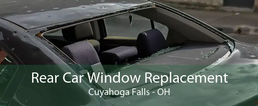 Rear Car Window Replacement Cuyahoga Falls - OH