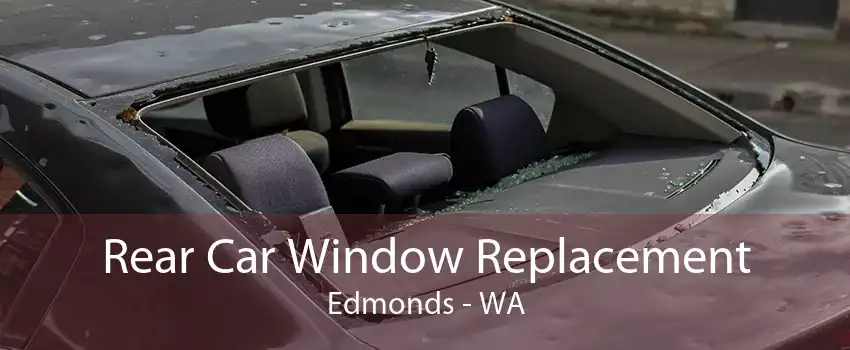 Rear Car Window Replacement Edmonds - WA