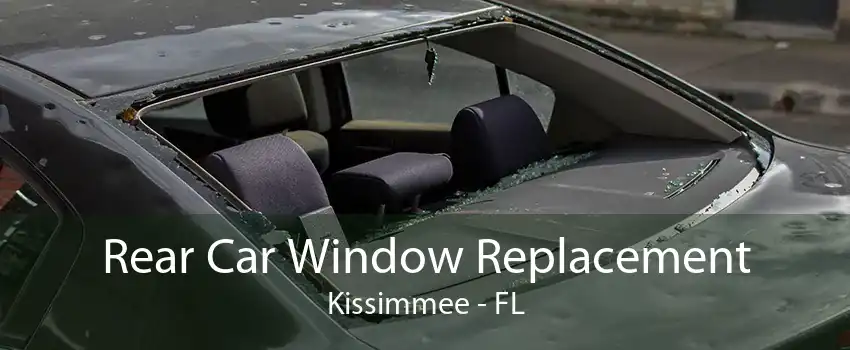 Rear Car Window Replacement Kissimmee - FL