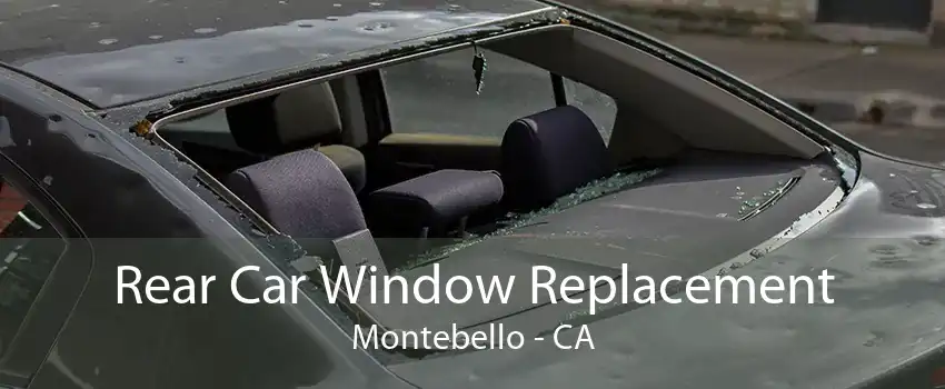 Rear Car Window Replacement Montebello - CA