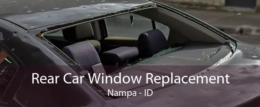 Rear Car Window Replacement Nampa - ID