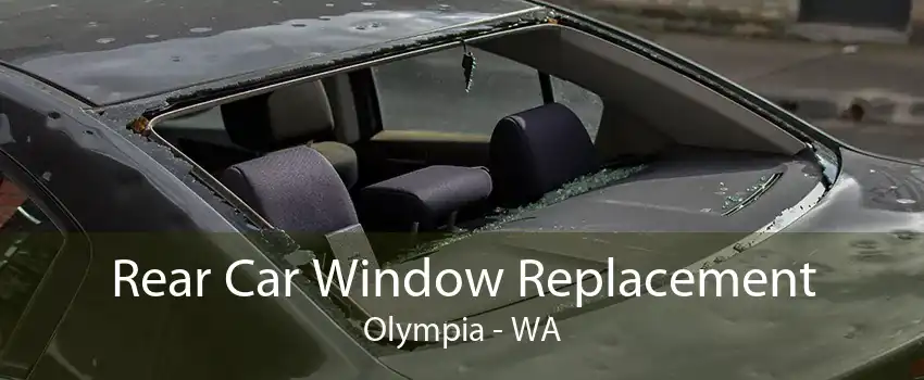Rear Car Window Replacement Olympia - WA