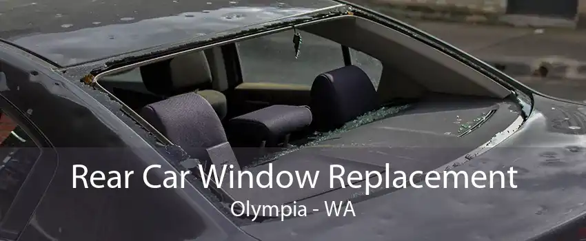 Rear Car Window Replacement Olympia - WA