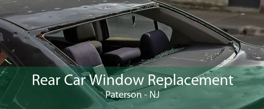 Rear Car Window Replacement Paterson - NJ