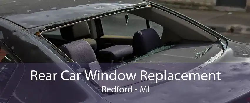 Rear Car Window Replacement Redford - MI