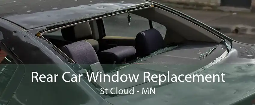 Rear Car Window Replacement St Cloud - MN