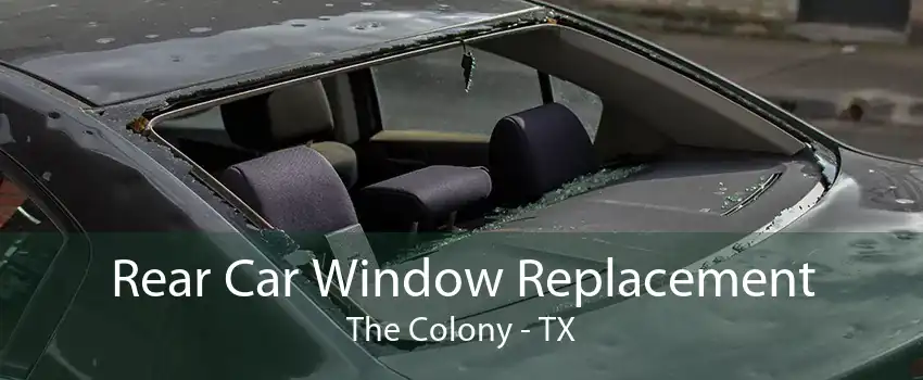 Rear Car Window Replacement The Colony - TX