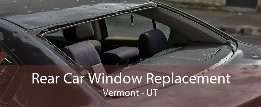 Rear Car Window Replacement Vermont - UT