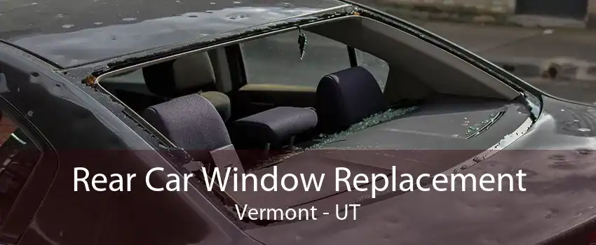 Rear Car Window Replacement Vermont - UT