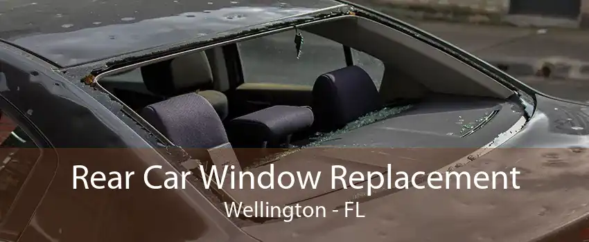 Rear Car Window Replacement Wellington - FL