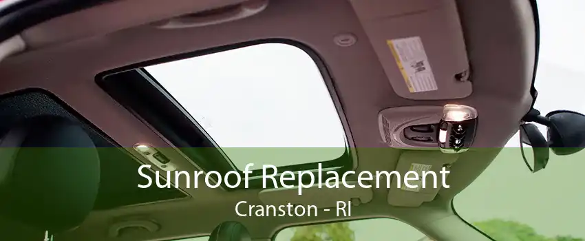 Sunroof Replacement Cranston - RI
