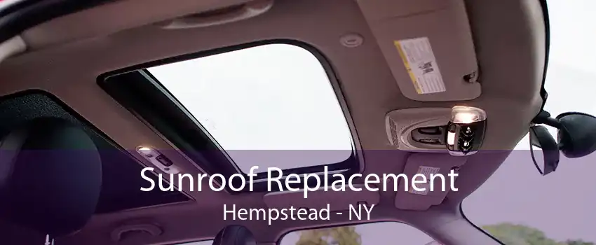 Sunroof Replacement Hempstead - NY