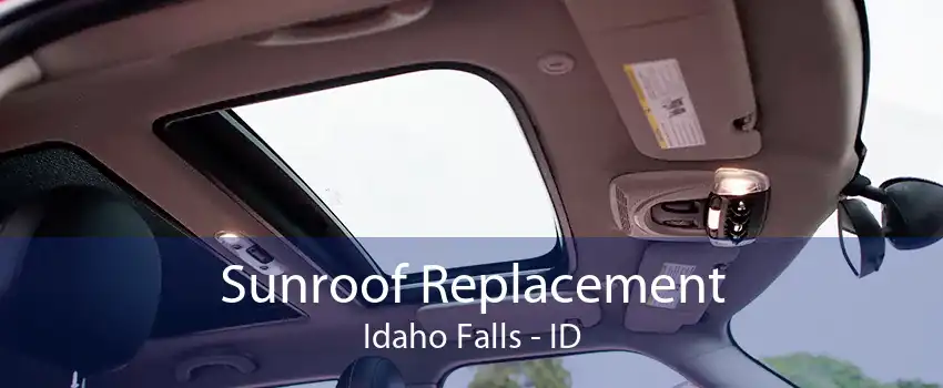 Sunroof Replacement Idaho Falls - ID