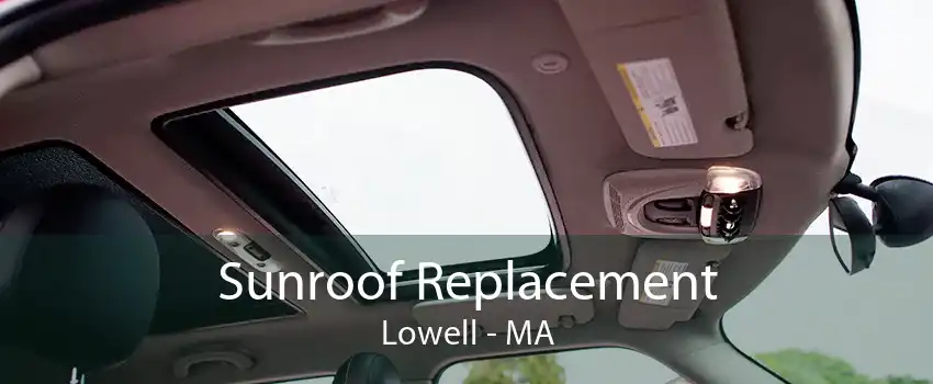 Sunroof Replacement Lowell - MA