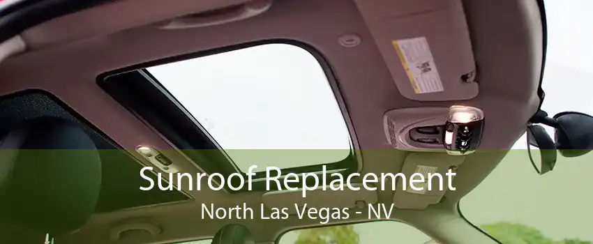 Sunroof Replacement North Las Vegas - NV