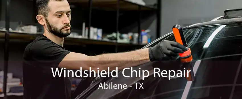 Windshield Chip Repair Abilene - TX