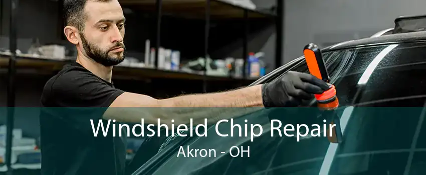 Windshield Chip Repair Akron - OH