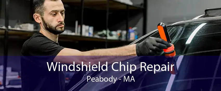 Windshield Chip Repair Peabody - MA