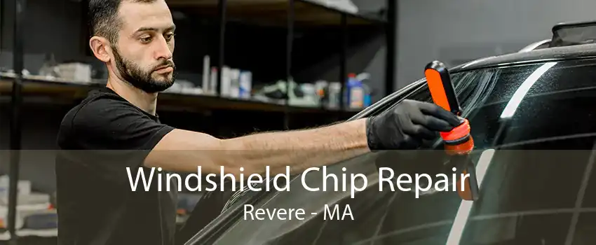 Windshield Chip Repair Revere - MA