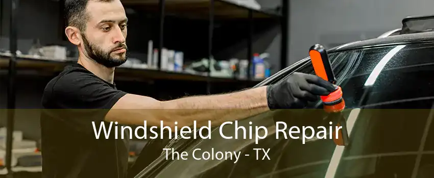 Windshield Chip Repair The Colony - TX