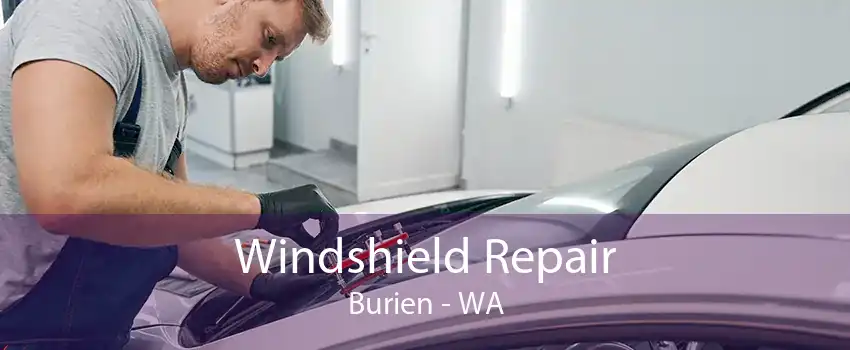 Windshield Repair Burien - WA