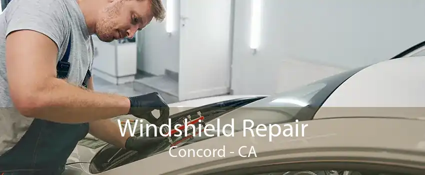 Windshield Repair Concord - CA