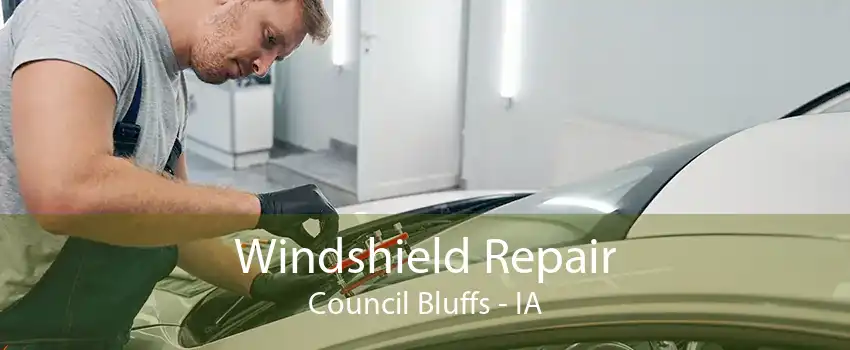 Windshield Repair Council Bluffs - IA