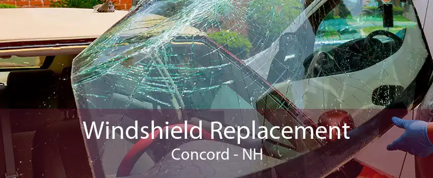 Windshield Replacement Concord - NH