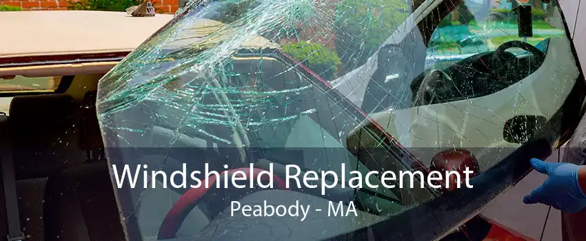 Windshield Replacement Peabody - MA